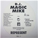 DJ Magic Mike - Represent